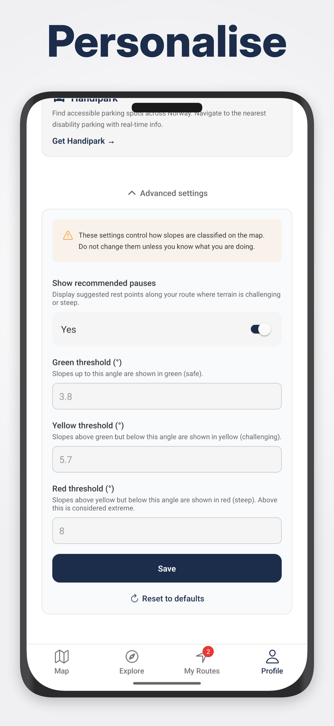 Profile with mobility and break settings